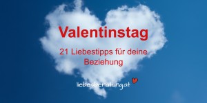 Beitragsbild des Blogbeitrags Valentinstag – 21 Liebestipps für dich! 