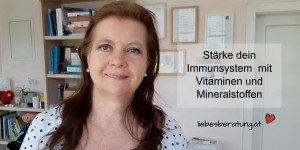 Beitragsbild des Blogbeitrags Immunsystem stärken mit Vitaminen und Mineralstoffen – mit Video