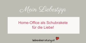 Beitragsbild des Blogbeitrags Homeoffice als Schubrakete für die Partnerschaft – 7 Tipps für die Liebe!