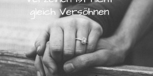 Beitragsbild des Blogbeitrags Verzeihen ist nicht gleich Versöhnen