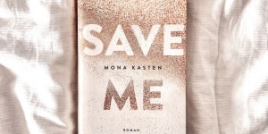 Beitragsbild des Blogbeitrags Rezension – Save Me