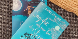 Beitragsbild des Blogbeitrags Rezension – Sag ihr, ich war bei den Sternen