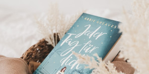 Beitragsbild des Blogbeitrags Rezension – Jeder Tag für dich
