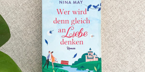 Beitragsbild des Blogbeitrags Rezension – Wer wird denn gleich an Liebe denken