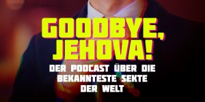 Beitragsbild des Blogbeitrags Warum ein Podcast über die Zeugen Jehovas? 