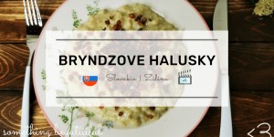 Beitragsbild des Blogbeitrags Bryndzove Halusky aus Zilina 