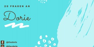 Beitragsbild des Blogbeitrags 20 Fragen an Dorie von thedorie.com