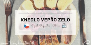 Beitragsbild des Blogbeitrags Knedlo vepro zelo aus Brno
