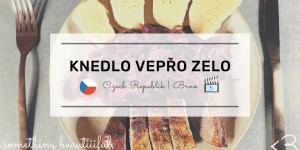 Beitragsbild des Blogbeitrags Knedlo vepro zelo aus Brno 