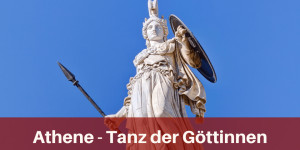 Beitragsbild des Blogbeitrags Athene – Tanz der Göttinnen