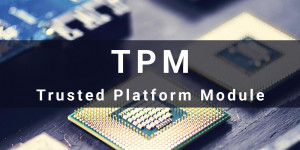 Beitragsbild des Blogbeitrags Was ist Trusted Platform Module (TPM)?