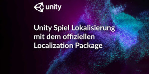 Beitragsbild des Blogbeitrags Unity Spiel Lokalisierung mit dem offiziellen Localization Package 
