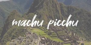Beitragsbild des Blogbeitrags My way to Machu Picchu