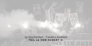 Beitragsbild des Blogbeitrags 25 Geschichten - Teil 10 von Hubert H.