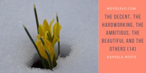 Beitragsbild des Blogbeitrags The decent, the hardworking, the ambitious, the beautiful and the others (14)