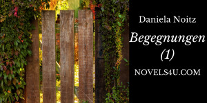 Beitragsbild des Blogbeitrags Begegnungen (1)