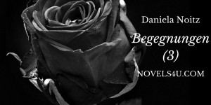 Beitragsbild des Blogbeitrags Begegnungen (3)