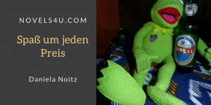 Beitragsbild des Blogbeitrags Spaß um jeden Preis