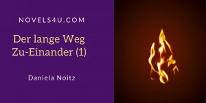 Beitragsbild des Blogbeitrags Der lange Weg Zu-Einander (1)