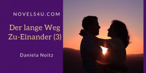 Beitragsbild des Blogbeitrags Der lange Weg Zu-Einander (3)
