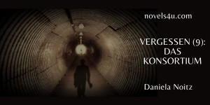 Beitragsbild des Blogbeitrags Vergessen (9): Das Konsortium