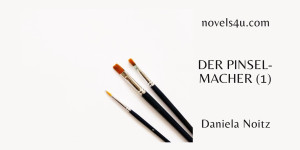 Beitragsbild des Blogbeitrags Der Pinselmacher (1)