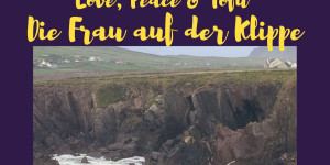 Beitragsbild des Blogbeitrags Die Frau auf der Klippe