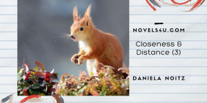 Beitragsbild des Blogbeitrags Closeness & Distance (3)