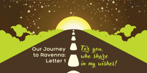 Beitragsbild des Blogbeitrags Our Journey to Ravenna: Letter 1 