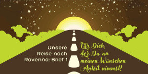 Beitragsbild des Blogbeitrags Unsere Reise nach Ravenna: Brief 1