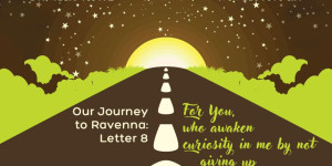 Beitragsbild des Blogbeitrags Our Journey to Ravenna: Letter 8 
