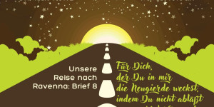 Beitragsbild des Blogbeitrags Unsere Reise nach Ravenna: Brief 8