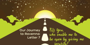 Beitragsbild des Blogbeitrags Our Journey to Ravenna: Letter 7 
