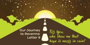 Beitragsbild des Blogbeitrags Our Journey to Ravenna: Letter 9