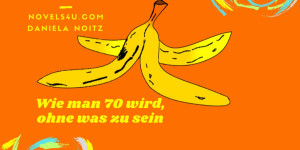 Beitragsbild des Blogbeitrags Wie man 70 wird, ohne was zu sein