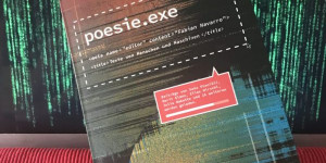Beitragsbild des Blogbeitrags Ein literarischer Turing-Test: poesie.exe (Hrsg. v. Fabian Navarro)