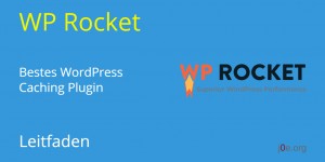 Beitragsbild des Blogbeitrags WP Rocket - Bestes WordPress Cache Plugin