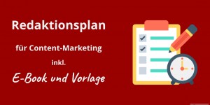 Beitragsbild des Blogbeitrags Redaktionsplan für Content-Marketing - Vorlage zum Download 