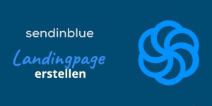 Beitragsbild des Blogbeitrags Landingpage erstellen Tutorial - Vier einfache Schritte 