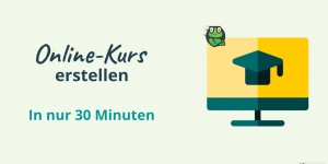 Beitragsbild des Blogbeitrags So erstellst du einen Online-Kurs mit WordPress in 30 Minuten