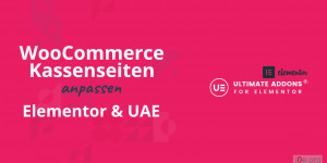 Beitragsbild des Blogbeitrags WooCommerce Kassenseiten designen - Ultimate Addons for Elementor