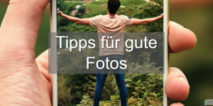 Beitragsbild des Blogbeitrags Tipps für gute Fotos und Videos mit dem iPhone
