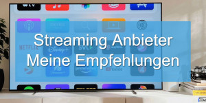 Beitragsbild des Blogbeitrags Streaming Anbieter am Apple TV – das sind meine Empfehlungen