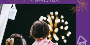 Beitragsbild des Blogbeitrags Silvester mit Baby