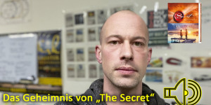 Beitragsbild des Blogbeitrags Das Geheimnis von „The Secret“