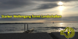 Beitragsbild des Blogbeitrags Starker Wellengang formt Landschaften 