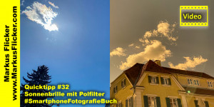 Beitragsbild des Blogbeitrags Quicktipp #32 Sonnenbrille mit Polfilter #SmartphoneFotografieBuch