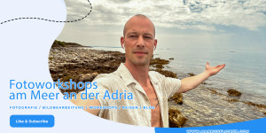 Beitragsbild des Blogbeitrags Fotoworkshops am Meer an der Adria