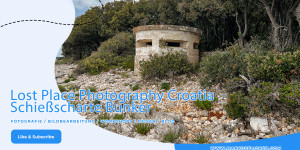 Beitragsbild des Blogbeitrags Lost Place Photography Croatia #lostplace #lostplacephotography Schießscharte Bunker 