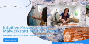 Beitragsbild des Blogbeitrags Intuitive Prozessmalerei Malwerkstatt Martina Brandl Steiermark 